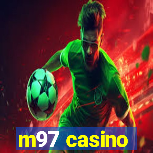 m97 casino